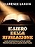 Il Libro della Rivelazione ...