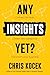 Any Insights Yet?: Connect ...
