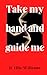 Take My Hand and Guide Me