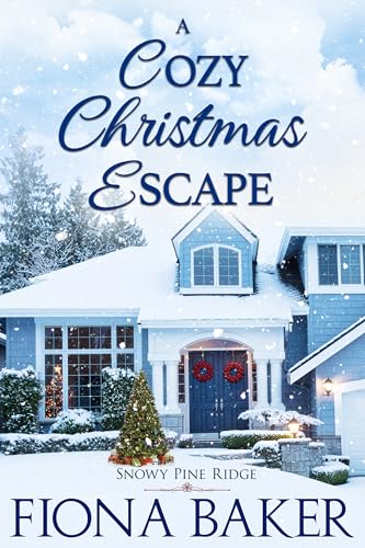 A Cozy Christmas Escape (Snowy Pine Ridge, #5)