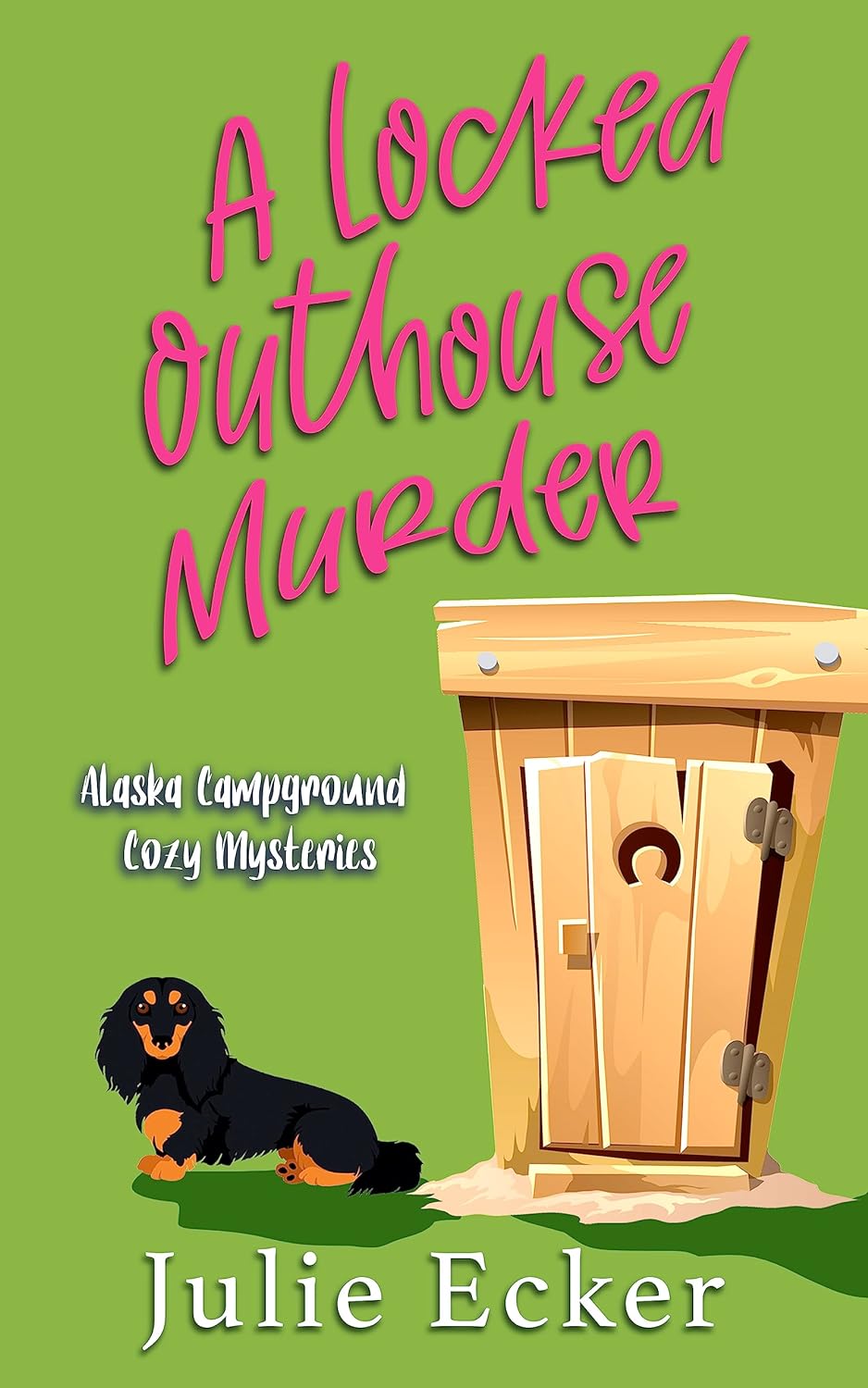 A Locked Outhouse Murder (Alaska Campground Cozy Mysteries, #3)