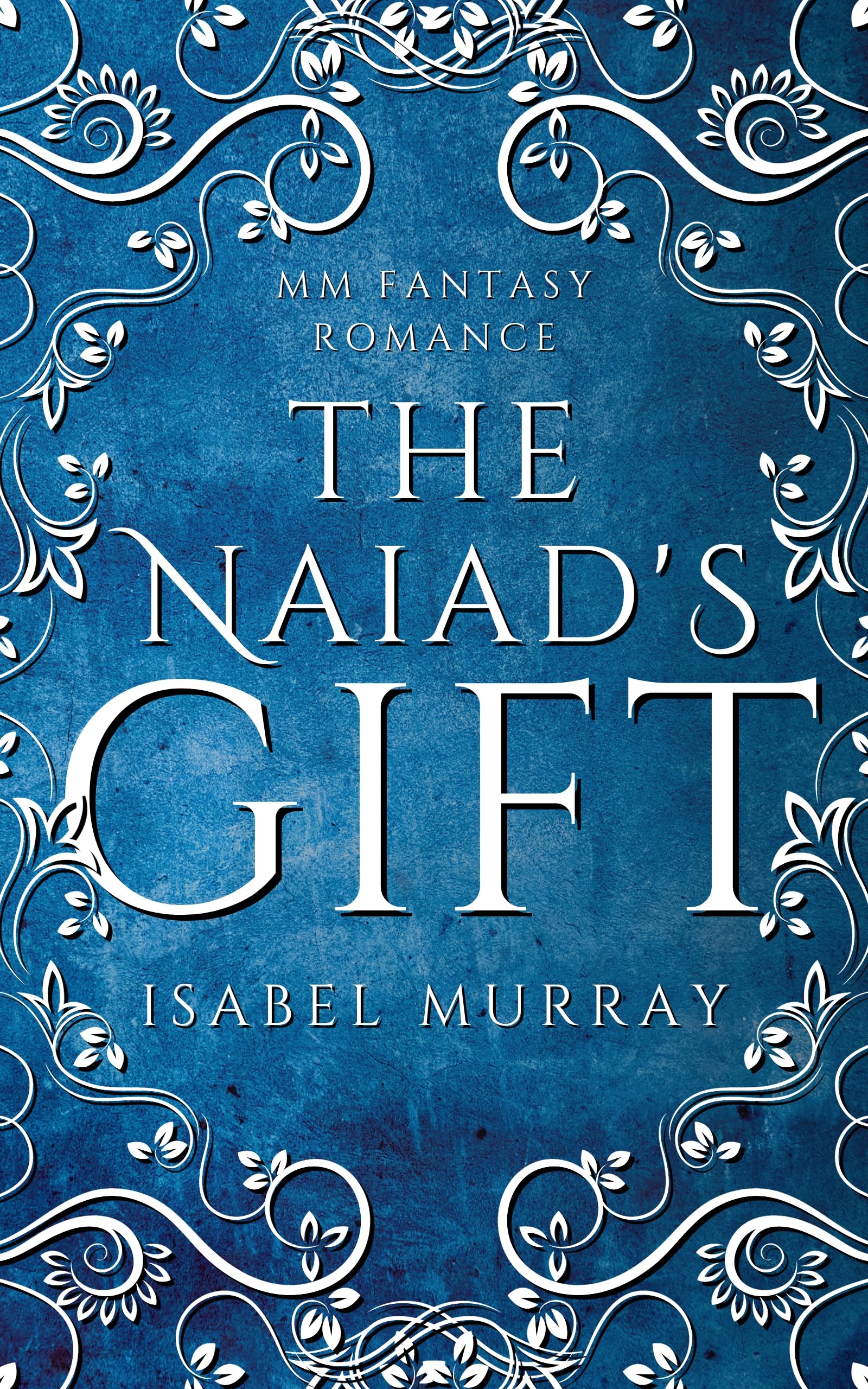 The Naiad's Gift (Immortal Bonds, #1)