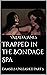 Trapped in the Bondage Spa:...