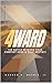 4Ward: The Battle Between Y...