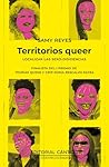 Territorios queer: Localizar las sexo-disidencias