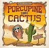 Porcupine and Cactus by Katie Frawley