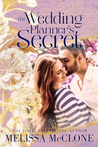 The Wedding Planner's Secret (Wedding Bliss Book 1)
