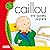 Caillou eta goizeko sorpresa by CINAR Animation