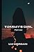 Tommy's Girl: Part One