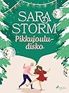 Pikkujouludisko by Sara Storm