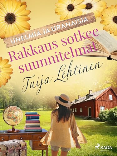 Rakkaus sotkee suunnitelmat (Unelmia ja uranaisia Book 1) (Finnish Edition)