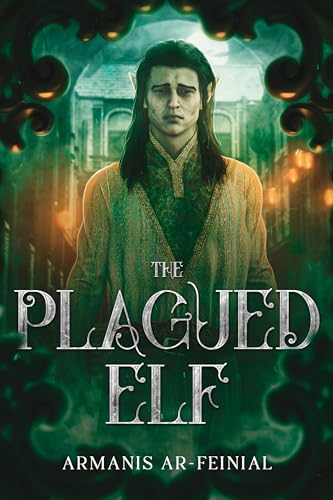 The Plagued Elf: The Dawn of Forest Black: New Adult Fantasy (Kindle Edition)