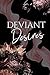 Deviant Desires