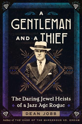 A Gentleman and a Thief: The Daring Jewel Heists of a Jazz Age Rogue (Hardcover)