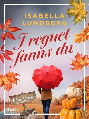 I regnet fanns du (Vilsna hjärtan Book 1) (Swedish Edition)