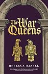 The War Queens by Rebecca Hazell