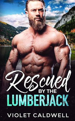 Rescued by the Lumberjack (Lost Coast Lumberjacks #1)