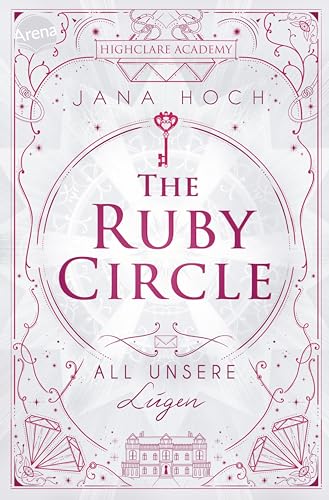 The Ruby Circle: All unsere Lügen (Highclare Academy #2)