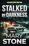 Stalked by Darkness (A Villain’s Story #4)