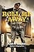 Roll Me Away by Alan N Webber