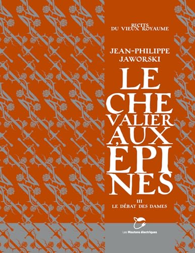 Le Débat des dames (Le Chevalier aux épines #3)