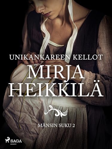 Unikankareen kellot (Månsin suku Book 2) (Finnish Edition)