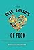 The Heart and Soul of Food ...