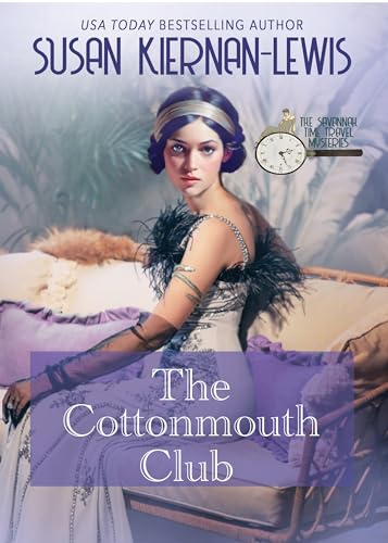 The Cottonmouth Club (The Savannah Time Travel Mysteries Book 3)