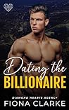 Dating the Billionaire (Diamond Hearts Agency #1) Dating the Billionaire (Diamond Hearts Agency #1)
