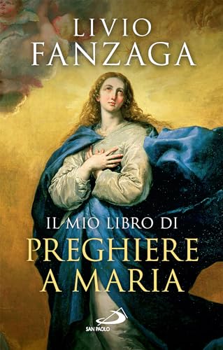 Il mio libro di preghiere a Maria (Italian Edition)