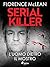 Serial killer – L'uomo dietro il mostro by Florence McLean