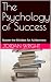 The Psychology of Success: ...