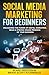 Social Media Marketing For ...