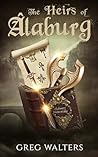 The Heirs of Alaburg (Alaburg University #7)