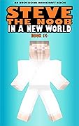 In a New World: Book 14 (Steve the Noob in a New World (Saga 2))