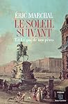 Le pas de nos pères: Le soleil suivant, T3 (French Edition)