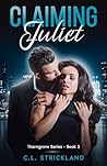 Claiming Juliet (Thorngrove Book 2)