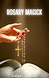 Rosary Magick