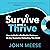 Survive and Thrive: How to ...