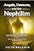 Angels, Demons and the Nephilim by Keith Baldwin