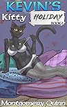 Kevin's Kitty Holiday: Book 2
