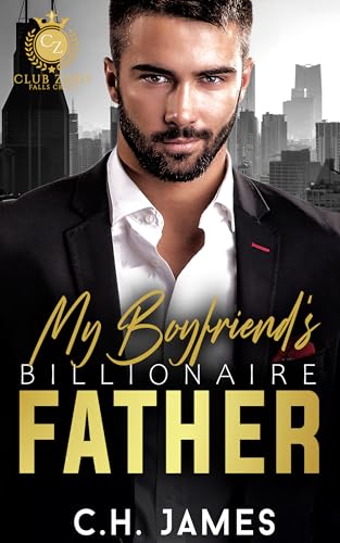 My Boyfriend's Billionaire Father (Club Zero #1)