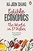 Edible Economics: The World in 17 Dishes