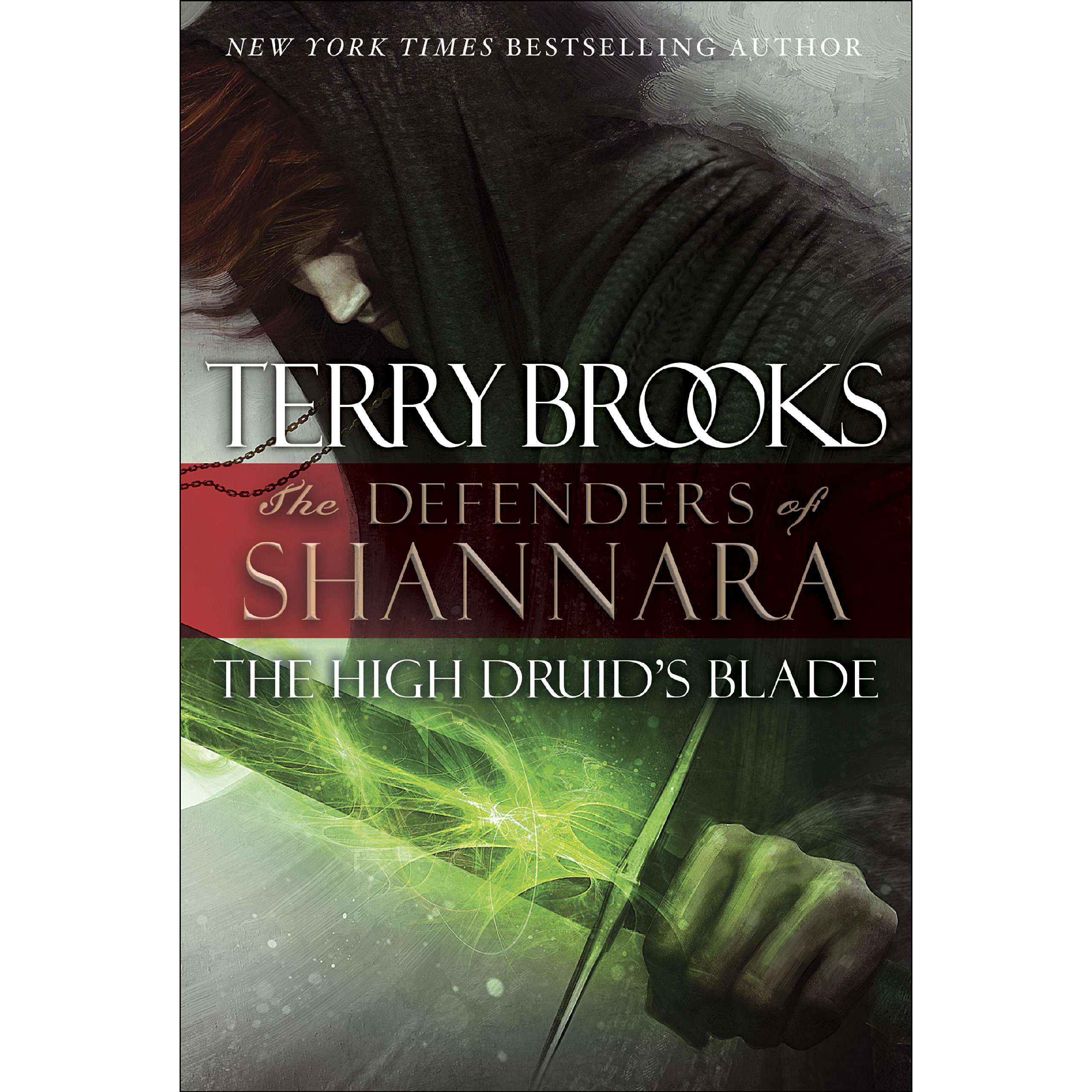 The High Druid's Blade: The Defenders of Shannara