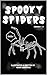 Spooky Spiders by Mark Espinosa