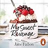 My Sweet Revenge by Jane Fallon