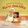 Meera Makes Aloo Paratha by Sangeetha Narayan