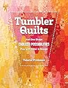 Tumbler Quilts: J...