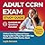 Adult CCRN Critical Care Registered Nurse Exam Study Guide - ... by Layla Serrano