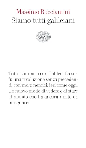 Siamo tutti galileiani (Italian Edition)